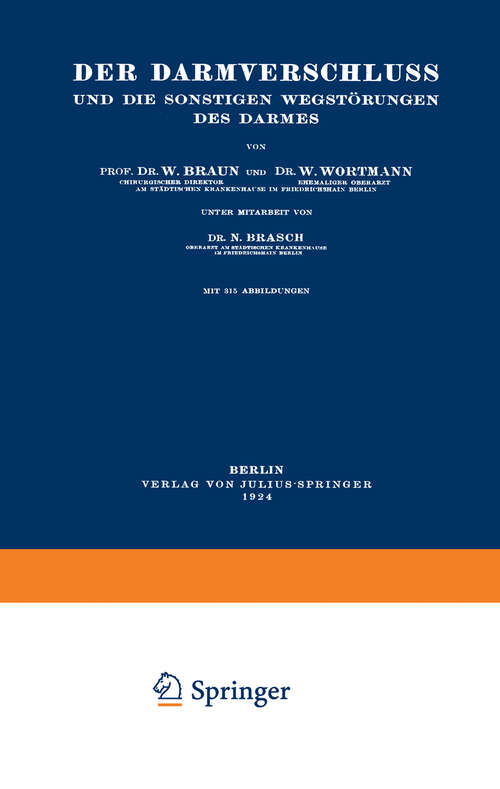Book cover of Der Darmverschluss und die Sonstigen Wegstörungen des Darmes (1923)