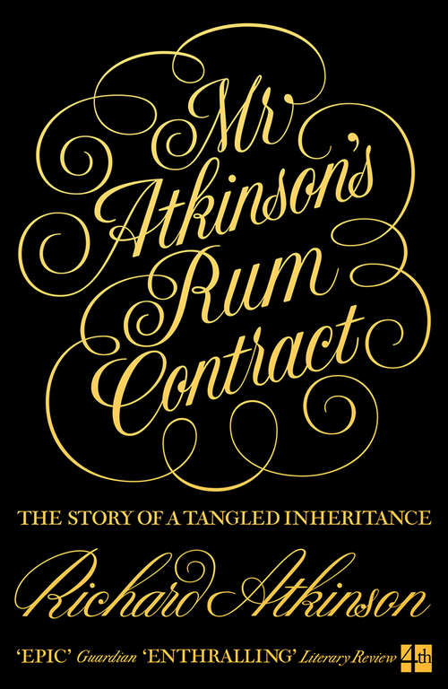 Book cover of Mr Atkinson’s Rum Contract: The Story Of A Tangled Inheritance (ePub edition)