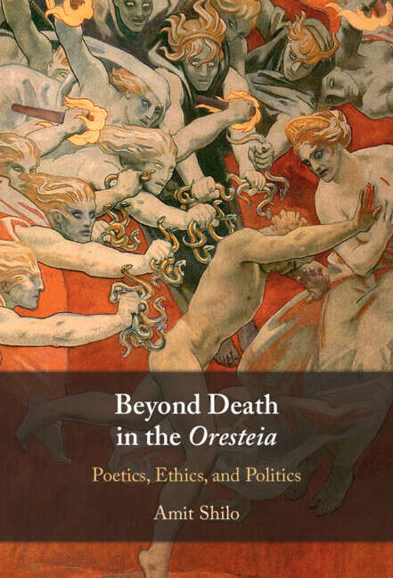 Book cover of Beyond Death in the Oresteia