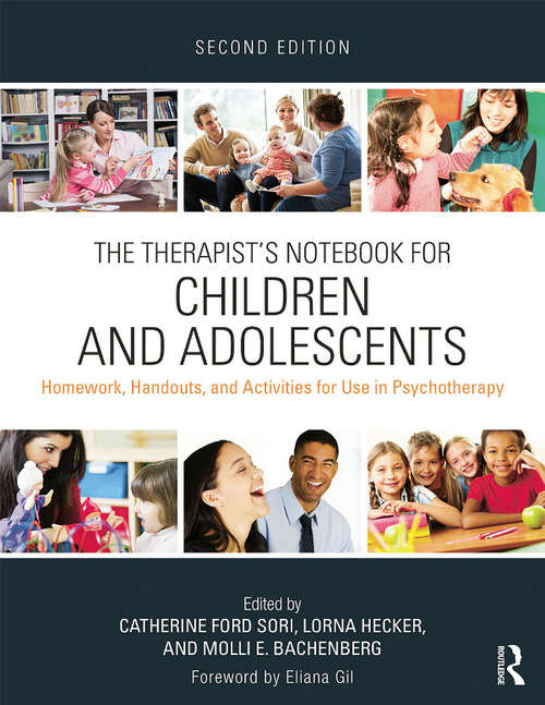 Book cover of The Therapist's Notebook for Children and Adolescents: Homework, Handouts, and Activities for Use in Psychotherapy (2)