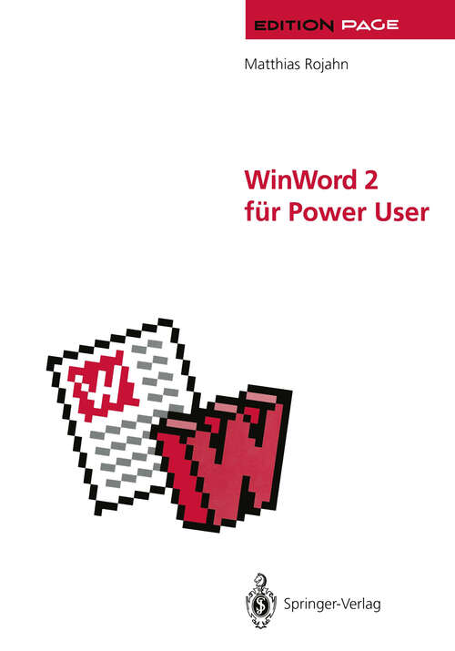 Book cover of WinWord 2 für Power User: Große Dokumente in Wissenschaft, Technik und Publizistik (1992) (Edition PAGE)