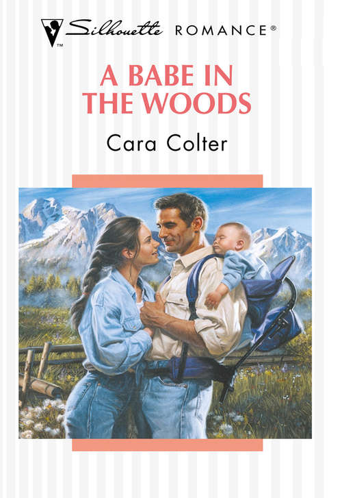 Book cover of A Babe In The Woods (ePub First edition) (Mills And Boon Silhouette Ser.: No. 1424)