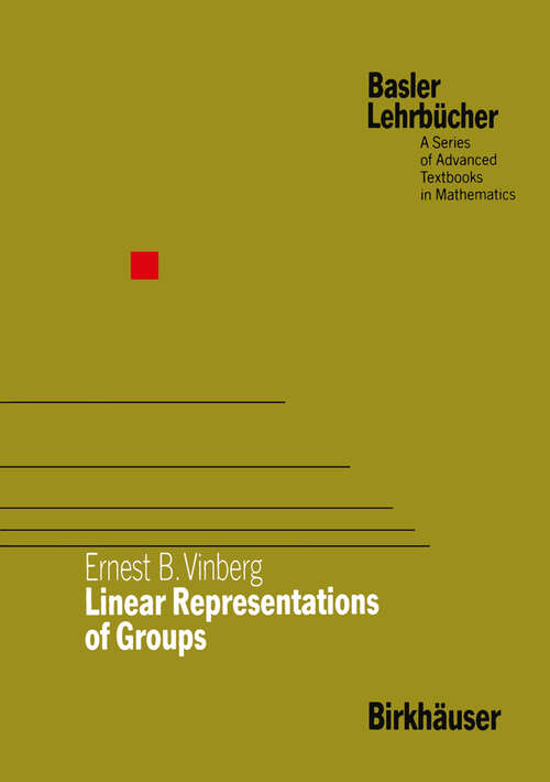 Book cover of Linear Representations of Groups (1989) (Birkhäuser Advanced Texts   Basler Lehrbücher)