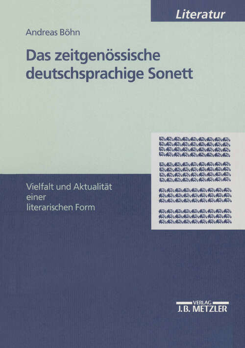 Book cover of Das zeitgenössische deutschsprachige Sonett: Vielfalt und Aktualität einer literarischen Form (1. Aufl. 1999)