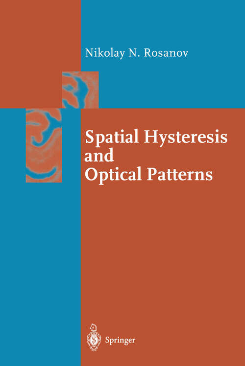 Book cover of Spatial Hysteresis and Optical Patterns (2002) (Springer Series in Synergetics)