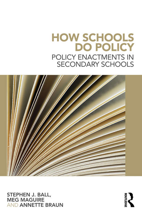 Book cover of How Schools Do Policy: Policy Enactments In Secondary Schools (PDF)