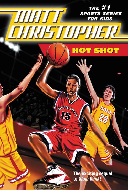 Book cover of Hot Shot (Matt Christopher: The #1 Sports Series For Kids Ser.)