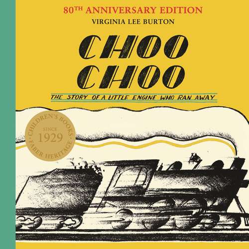 Book cover of Choo Choo: The Story Of A Little Engine Who Ran Away (Main)