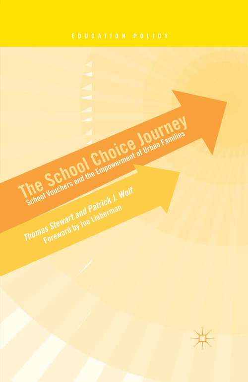 Book cover of The School Choice Journey: School Vouchers and the Empowerment of Urban Families (2014) (Education Policy)