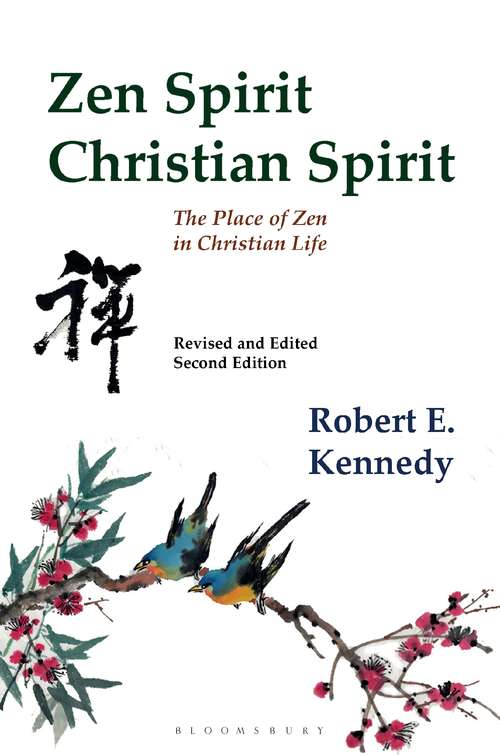 Book cover of Zen Spirit, Christian Spirit: The Place of Zen in Christian Life