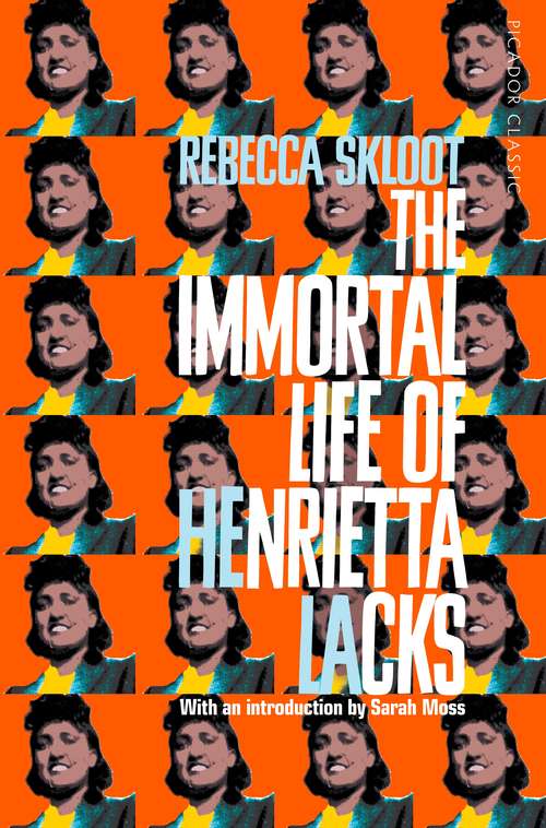 Book cover of The Immortal Life of Henrietta Lacks (Picador Collection #119)
