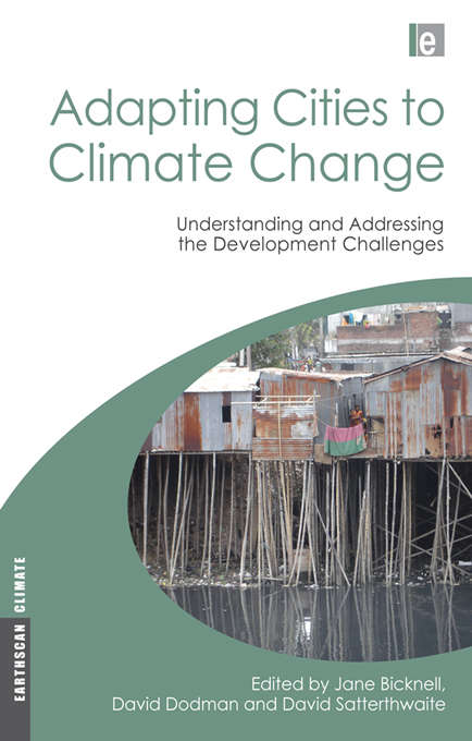 Book cover of Adapting Cities to Climate Change: Understanding and Addressing the Development Challenges