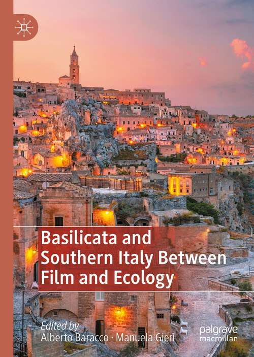 Book cover of Basilicata and Southern Italy Between Film and Ecology (1st ed. 2022)