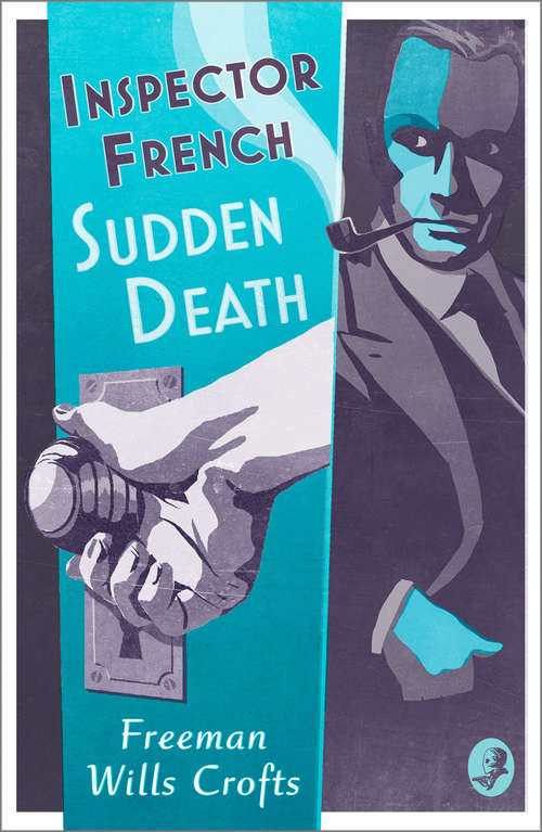 Book cover of Inspector French: Sudden Death (Collins Crime Club Ser.)