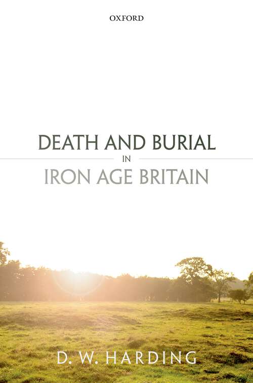 Book cover of Death and Burial in Iron Age Britain