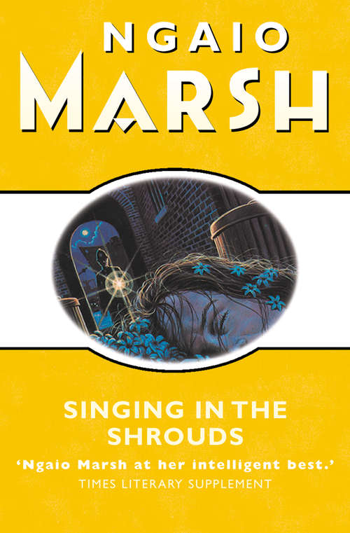 Book cover of Singing in the Shrouds: The Ngaio Marsh Collection (ePub edition) (The Ngaio Marsh Collection #20)
