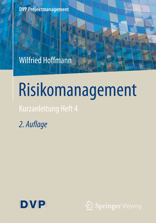 Book cover of Risikomanagement: Kurzanleitung Heft 4 (DVP Projektmanagement)