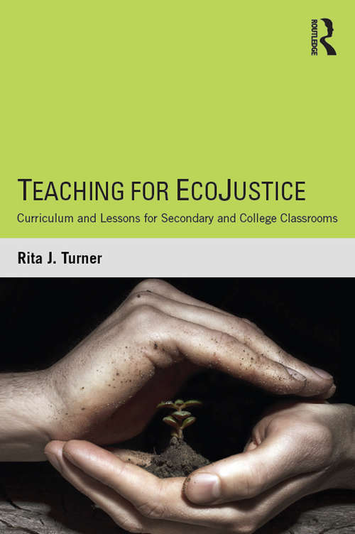 Book cover of Teaching for EcoJustice: Curriculum and Lessons for Secondary and College Classrooms
