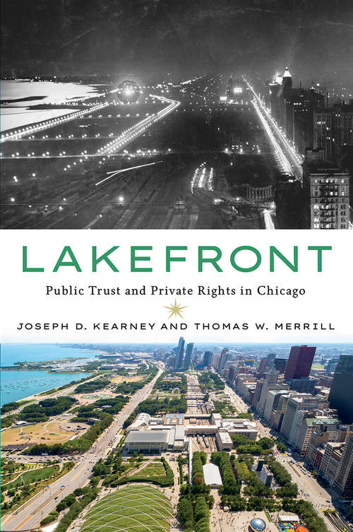Book cover of Lakefront: Public Trust and Private Rights in Chicago