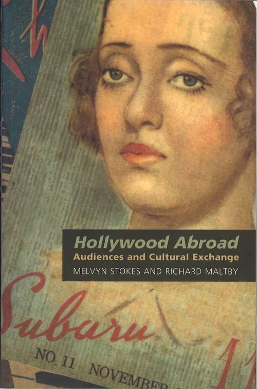 Book cover of Hollywood Abroad: Audiences and Cultural Exchange
