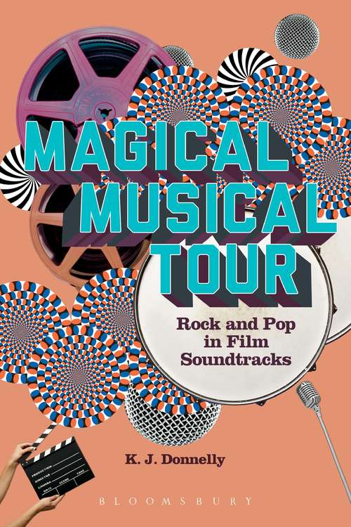 Book cover of Magical Musical Tour: Rock and Pop in Film Soundtracks