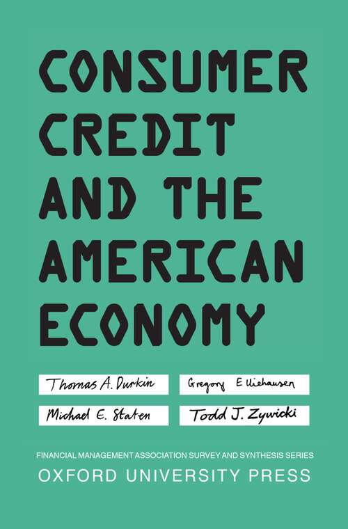Book cover of Consumer Credit and the American Economy (Financial Management Association Survey and Synthesis)