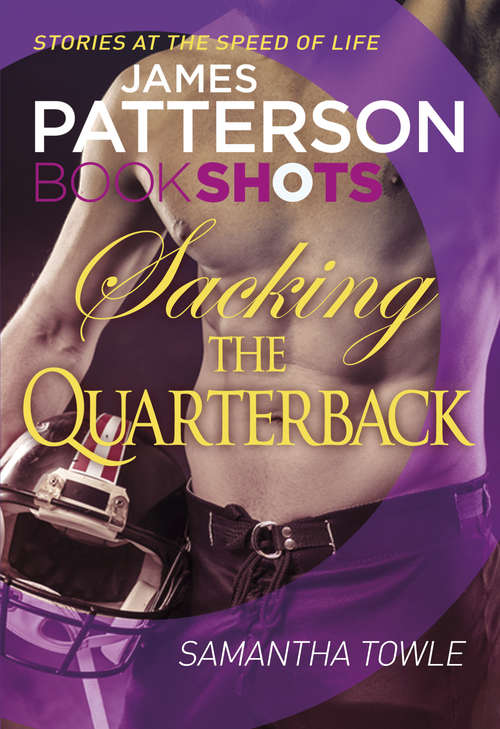 Book cover of Sacking the Quarterback: BookShots (Bookshots Flames Series)