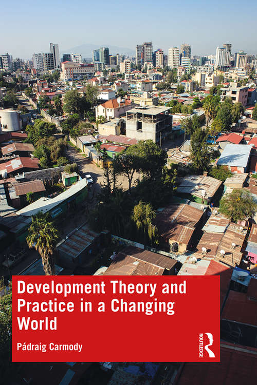 Book cover of Development Theory and Practice in a Changing World
