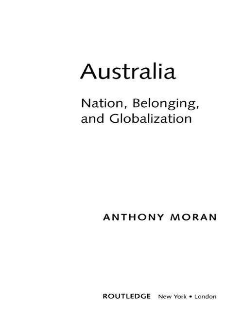 Book cover of Australia: Nation, Belonging, and Globalization (Global Realities)