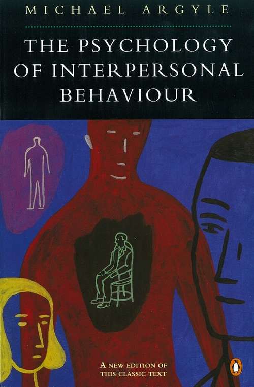 Book cover of The Psychology of Interpersonal Behaviour (Pelican Ser.)