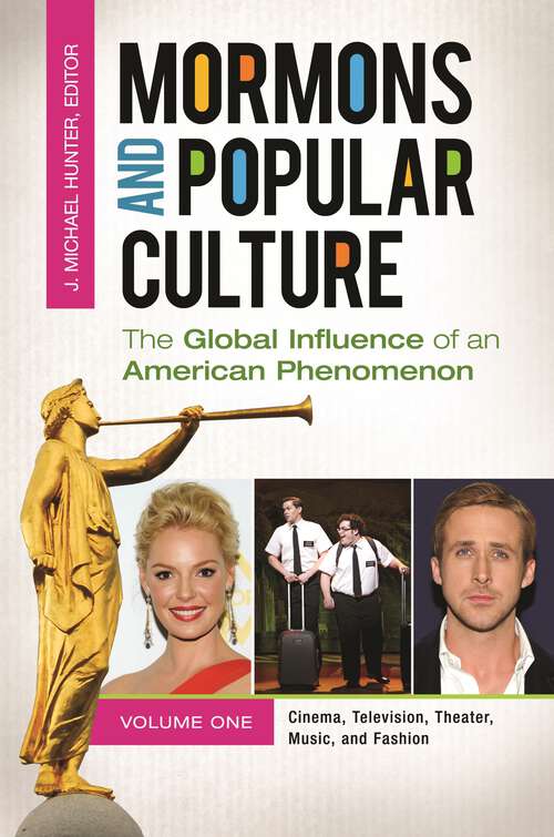 Book cover of Mormons and Popular Culture [2 volumes]: The Global Influence of an American Phenomenon [2 volumes]