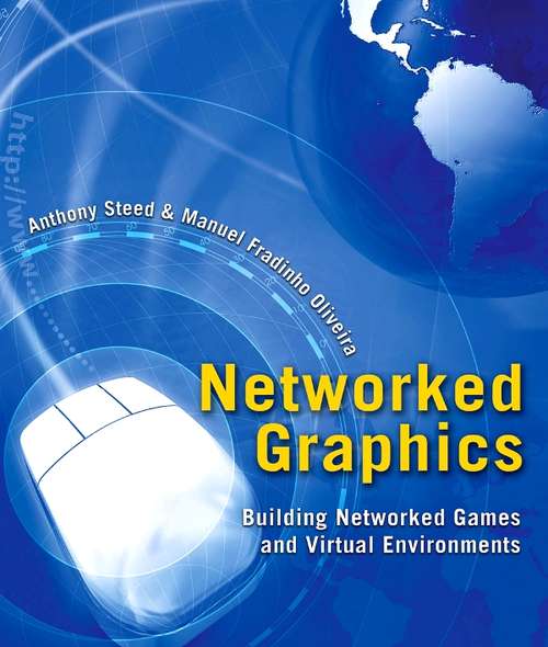 Book cover of Networked Graphics: Building Networked Games and Virtual Environments