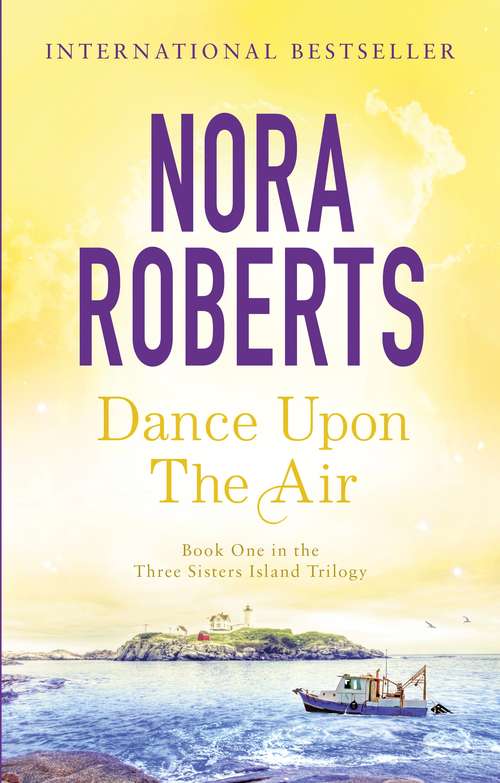 Book cover of Dance Upon The Air: Number 1 in series (Three Sisters Island #1)