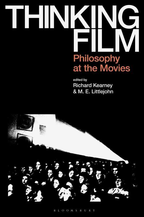 Book cover of Thinking Film: Philosophy at the Movies