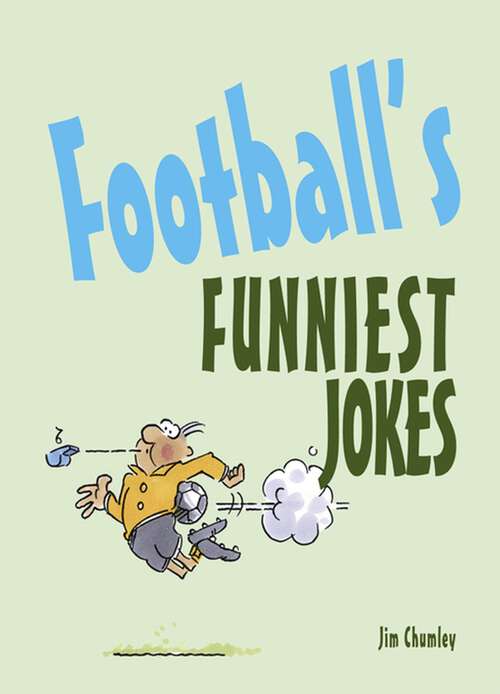 Book cover of Football’s Funniest Jokes (Funniest Ser.)
