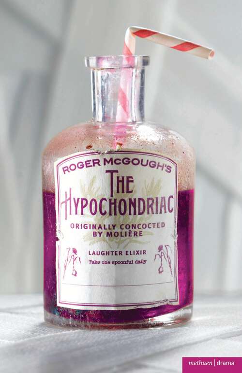 Book cover of The Hypochondriac (Modern Plays)