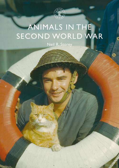 Book cover of Animals in the Second World War (Shire Library)