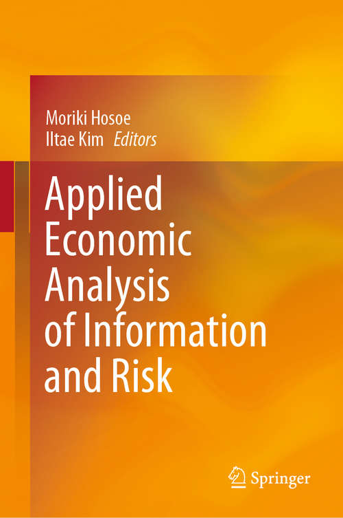 Book cover of Applied Economic Analysis of Information and Risk (1st ed. 2020)