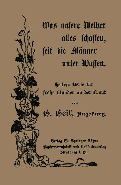 Book cover of Was unsere Weiber alles schaffen, seit die Männer unter Waffen (1916)