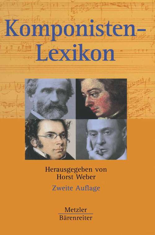 Book cover of Komponisten-Lexikon: 340 werkgeschichtliche Porträts (2. Aufl. 2003)