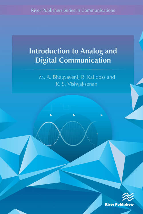 Book cover of Introduction to Analog and Digital Communication (River Publishers Series In Communications Ser.)