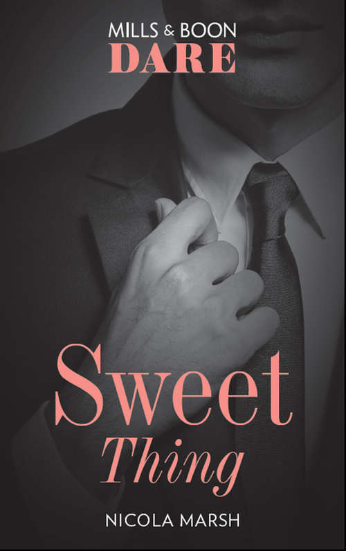 Book cover of Sweet Thing: Sweet Thing (hot Sydney Nights) / Make Me Want (ePub edition) (Hot Sydney Nights #1)