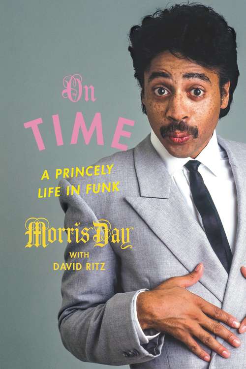 Book cover of On Time: A Princely Life in Funk