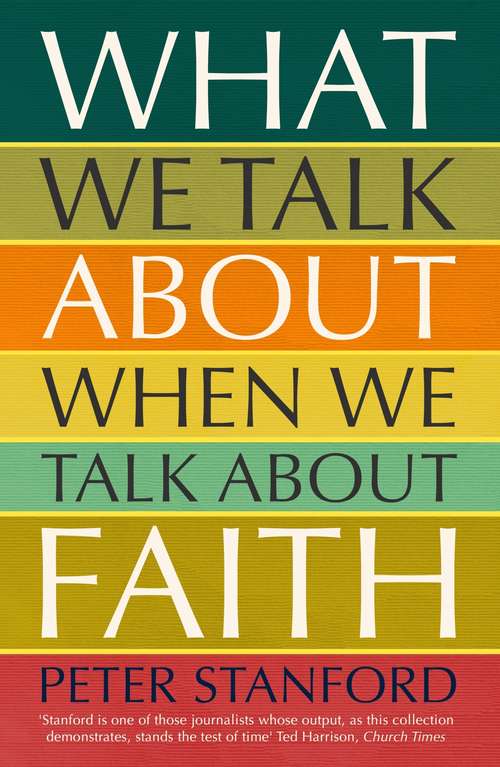 Book cover of What We Talk about when We Talk about Faith