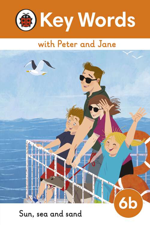 Book cover of Key Words with Peter and Jane Level 6b – Sun, Sea and Sand (Key Words with Peter and Jane)