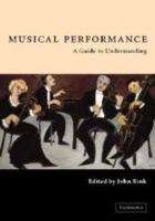 Book cover of Musical Performance: A Guide to Understanding (PDF)