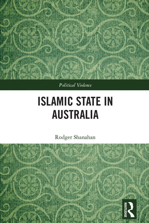 Book cover of Islamic State in Australia (Political Violence)