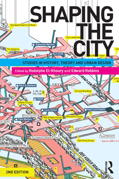 Book cover of Shaping the City: Studies in History, Theory and Urban Design (2)