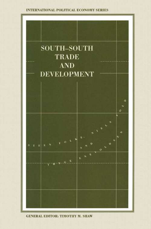 Book cover of South-South Trade and Development: Manufactures in the New International Division of Labour (1st ed. 1993) (International Political Economy Series)