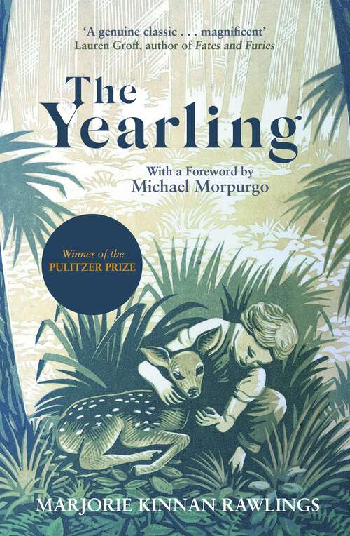 Book cover of The Yearling: The Pulitzer prize-winning, classic coming-of-age novel (Virago Modern Classics #633)